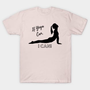 If Yoga Can, I Can! Coba Pose T-Shirt